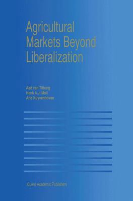 Agricultural Markets Beyond Liberalization 146137040X Book Cover