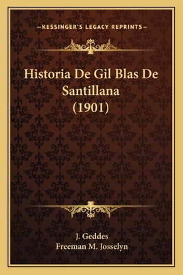 Historia De Gil Blas De Santillana (1901) [Spanish] 116406441X Book Cover