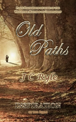 Old Paths: Inspiration 1497476283 Book Cover