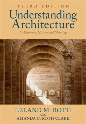Understanding Architecture: Its Elements, Histo... 0813349036 Book Cover