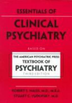 Essentials of Clinical Psychiatry: Based on the... 0880488484 Book Cover