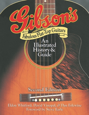 Gibson's Fabulous Flat-Top Guitars: An Illustra... 0879309628 Book Cover