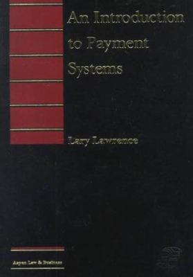 An Introduction to Payment Systems (Introductio... 1567064922 Book Cover