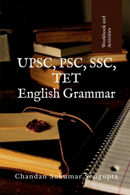 UPSC, PSC, SSC, TET English Grammar: Workbook a... B0B2S362TZ Book Cover