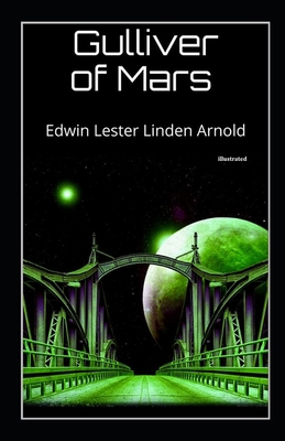 Gulliver of Mars illustrated B092CR8772 Book Cover