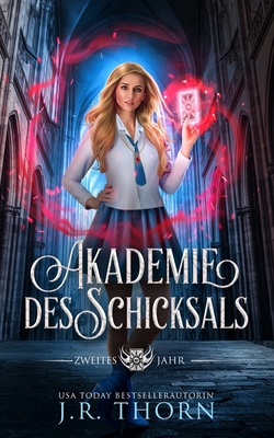 Akademie des Schicksals: Zweites Jahr: Ein para... [German] B0BR75GZM1 Book Cover
