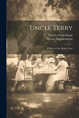 Uncle Terry: A Story of the Maine Coast 1021694770 Book Cover