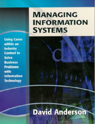 Managing Information Systems: Using Cases Withi... 0201611767 Book Cover