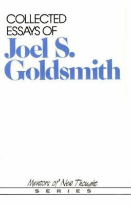 Collected Essays of Joel S. Goldsmith B003ZDXNF8 Book Cover