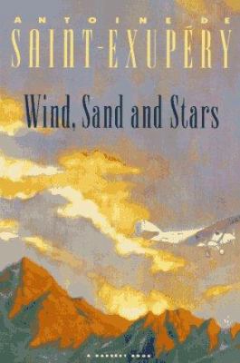 Wind, Sand and Stars 0156970902 Book Cover