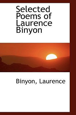 Selected Poems of Laurence Binyon 1113467584 Book Cover