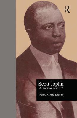 Scott Joplin: A Guide to Research 0824083997 Book Cover