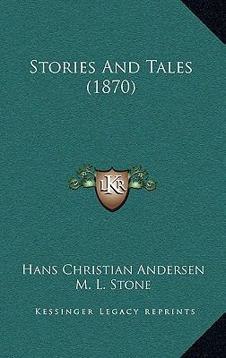 Stories And Tales (1870) 1167143655 Book Cover