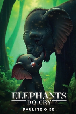 Elephants Do Cry 9699192569 Book Cover