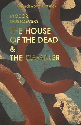 The House of the Dead / The Gambler 1840226293 Book Cover