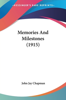 Memories And Milestones (1915) 054866479X Book Cover