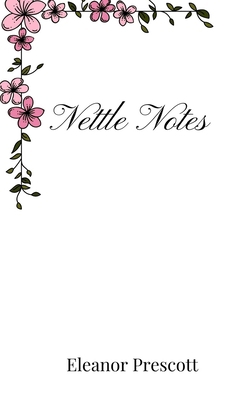 Nettle Notes 1805669923 Book Cover