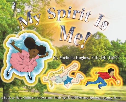 My Spirit Is Me! 1977204899 Book Cover