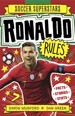 Soccer Superstars: Ronaldo Rules 1783125780 Book Cover