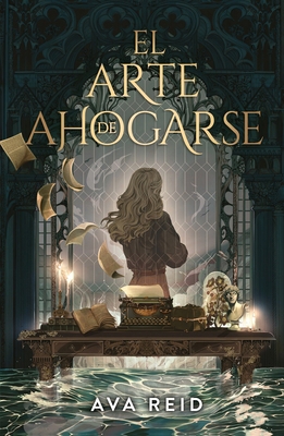 Arte de Ahogarse, El [Spanish] 8419030902 Book Cover