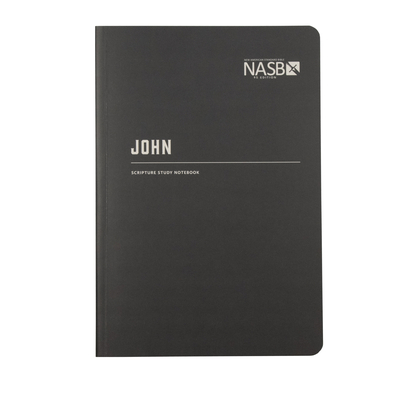 NASB Scripture Study Notebook: John: NASB 1636642217 Book Cover