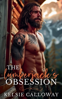 The Lumberjack's Obsession B0DJQ2KFF8 Book Cover