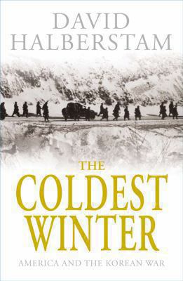 The Coldest Winter: America and the Korean War 0230709907 Book Cover