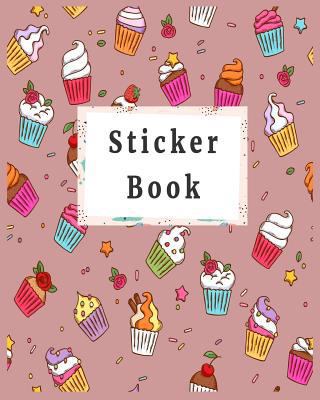 Sticker Book: Blank Sticker Book, 8 X 10, 64 Pages
