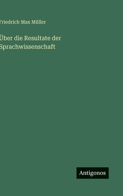 Über die Resultate der Sprachwissenschaft [German] 3386350070 Book Cover