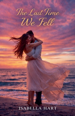 The Last Time We Fell B0GSLHRVJV Book Cover