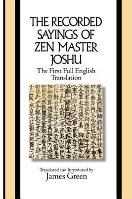 The Recorded Sayings of Zen Master Joshu 0300165250 Book Cover