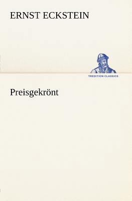 Preisgekront [German] 3847236547 Book Cover