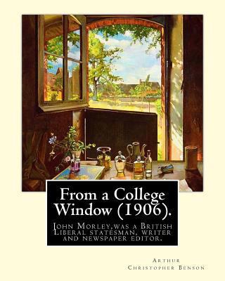 From a College Window (1906). By: Arthur Christ... 1984993119 Book Cover