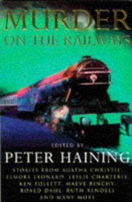 Murder on the Railways 0752804553 Book Cover