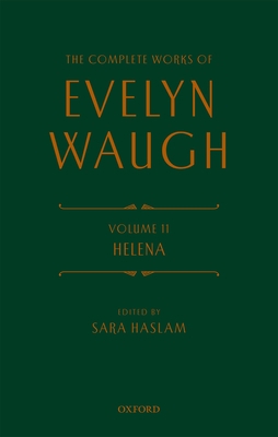 The Complete Works of Evelyn Waugh: Helena: Vol... 019968524X Book Cover