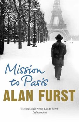 Mission to Paris. Alan Furst 0753828987 Book Cover