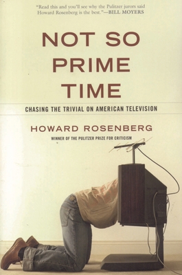 Not So Prime Time: Chasing the Trivial on Ameri... 156663671X Book Cover