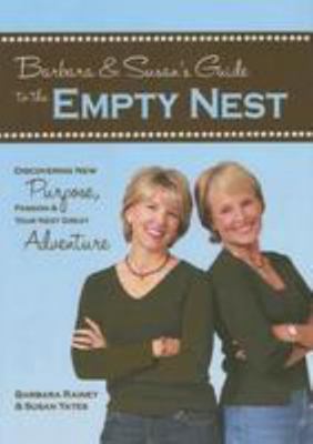 Barbara & Susan's Guide to the Empty Nest: Disc... 1602000603 Book Cover