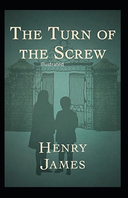 Paperback The Turn of the Screw Illustrated Book