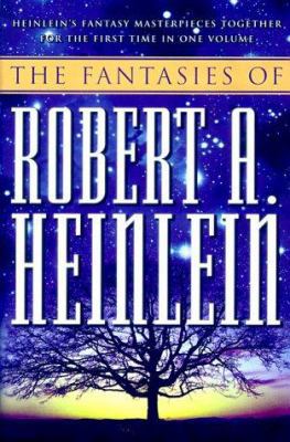 The Fantasies of Robert A. Heinlein 0312872453 Book Cover