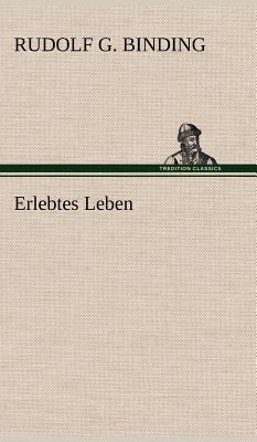 Erlebtes Leben [German] 3847244027 Book Cover