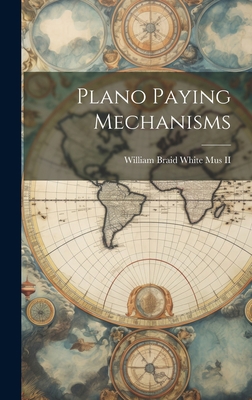Plano Paying Mechanisms 1020806648 Book Cover