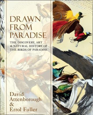 Drawn from Paradise: The Discovery, Art and Nat... 0007487614 Book Cover