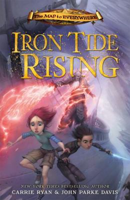 Iron Tide Rising: Book 4 (The Map to Everywhere) 1444010654 Book Cover