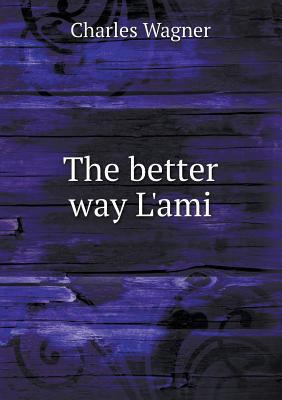 The better way L'ami 5518745710 Book Cover