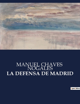 La Defensa de Madrid [Spanish] B0C6WW8D3X Book Cover