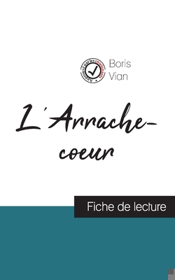 L'Arrache-coeur de Boris Vian (fiche de lecture... [French] 275931121X Book Cover