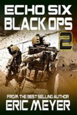 Echo Six: Black Ops 2 1909149136 Book Cover