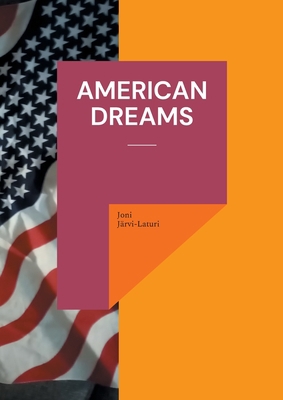 American Dreams [Finnish] 9528060625 Book Cover