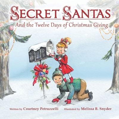 Secret Santas and the Twelve Days of Christmas ... B0DMQRB77B Book Cover